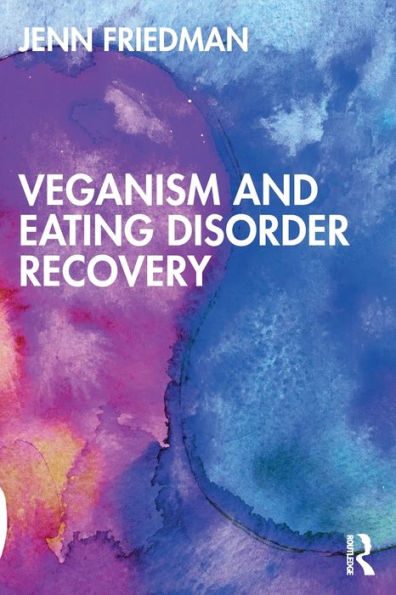 Veganism and Eating Disorder Recovery