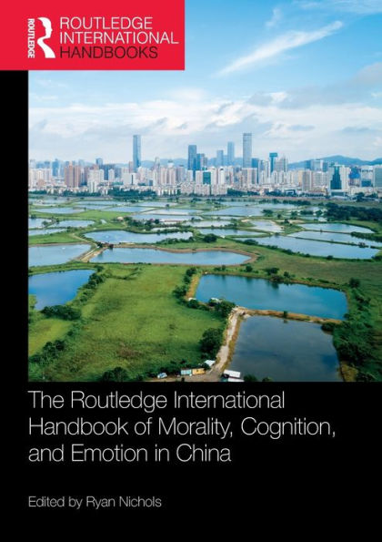 The Routledge International Handbook of Morality, Cognition, and Emotion China