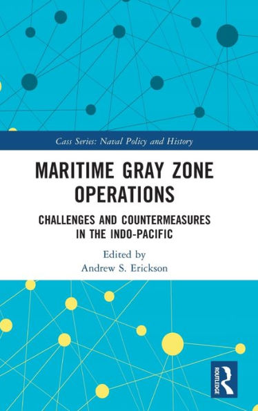 Maritime Gray Zone Operations: Challenges and Countermeasures the Indo-Pacific
