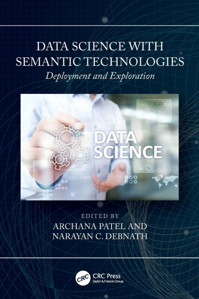 Data Science with Semantic Technologies: Deployment and Exploration