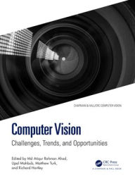 Title: Computer Vision: Challenges, Trends, and Opportunities, Author: Md Atiqur Rahman Ahad