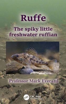 Ruffe: The spiky little freshwater ruffian