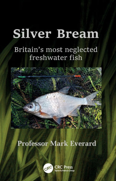 Silver Bream: Britain's most neglected freshwater fish