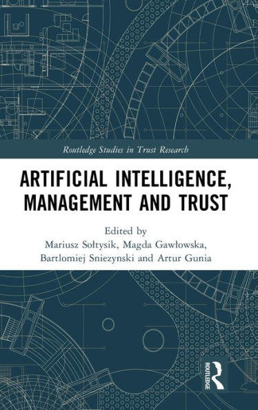 Artificial Intelligence, Management and Trust