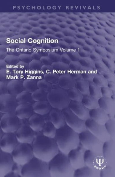 Social Cognition: The Ontario Symposium Volume 1