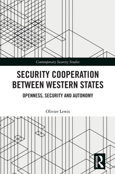 Security Cooperation between Western States: Openness, and Autonomy