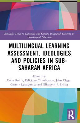 Multilingual Learning: Assessment, Ideologies and Policies Sub-Saharan Africa