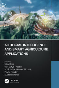 Title: Artificial Intelligence and Smart Agriculture Applications, Author: Utku Kose