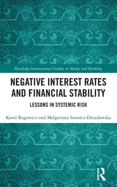 Negative Interest Rates and Financial Stability: Lessons Systemic Risk