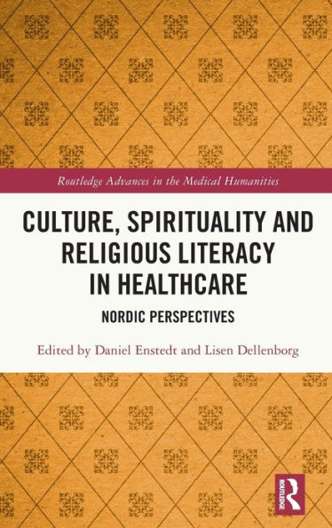 Culture, Spirituality and Religious Literacy Healthcare: Nordic Perspectives