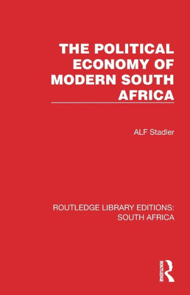 The Political Economy of Modern South Africa