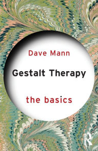 Gestalt Therapy: The Basics