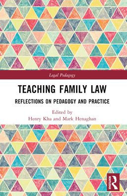 Teaching Family Law: Reflections on Pedagogy and Practice