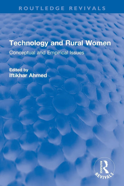Technology and Rural Women: Conceptual Empirical Issues