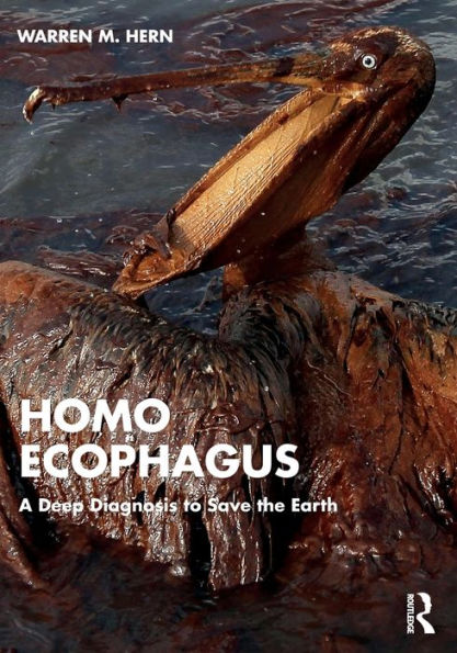 Homo Ecophagus: A Deep Diagnosis to Save the Earth