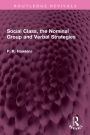 Social Class, the Nominal Group and Verbal Strategies