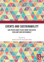 Events and Sustainability: Can Events Make Places More Inclusive, Resilient and Sustainable?