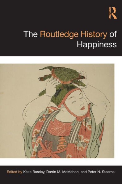 The Routledge History of Happiness