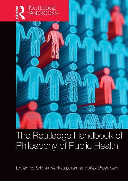 The Routledge Handbook of Philosophy Public Health