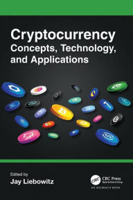 Title: Cryptocurrency Concepts, Technology, and Applications, Author: Jay Liebowitz