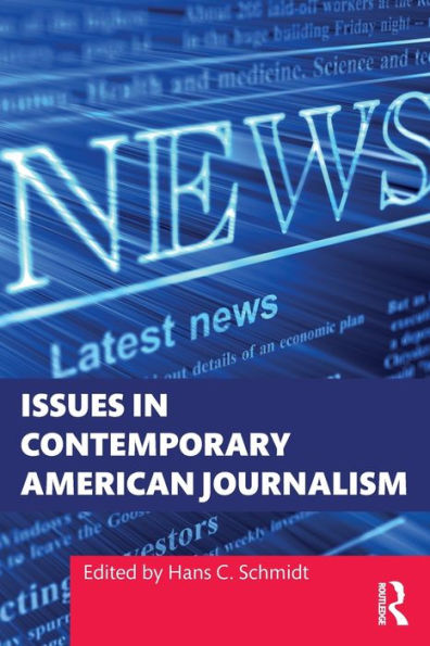 Issues Contemporary American Journalism