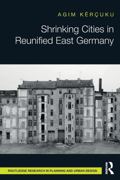 Shrinking Cities Reunified East Germany