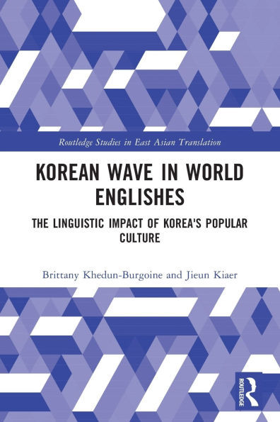 Korean Wave World Englishes: The Linguistic Impact of Korea's Popular Culture