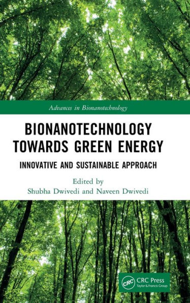 Bionanotechnology Towards Green Energy: Innovative and Sustainable Approach