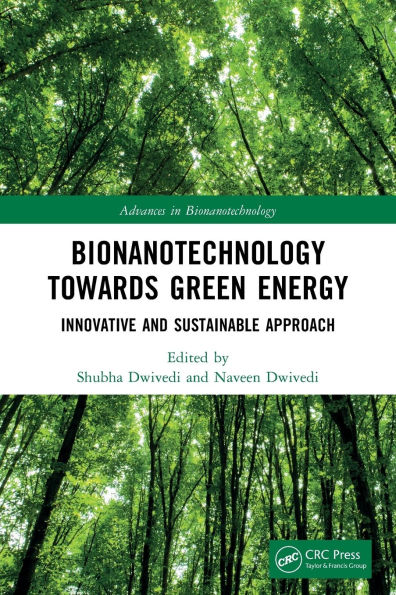 Bionanotechnology Towards Green Energy: Innovative and Sustainable Approach