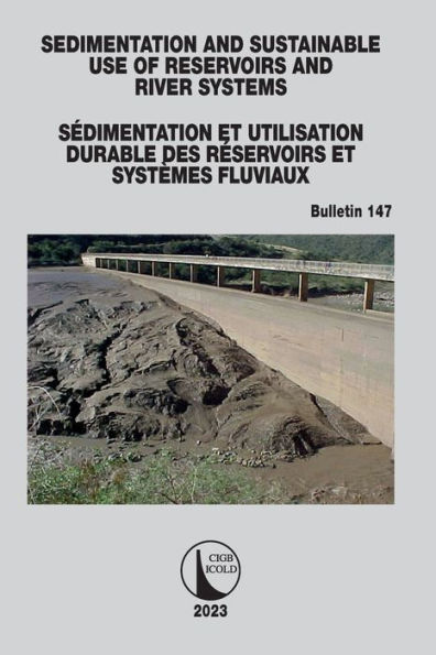 Sédimentation and Sustainable Use of Réservoirs River Systems / et Utilisation Durable des Systèmes Fluviaux