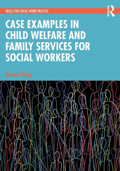 Case Examples Child Welfare and Family Services for Social Workers