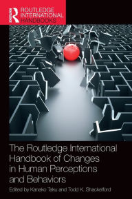 Title: The Routledge International Handbook of Changes in Human Perceptions and Behaviors, Author: Kanako Taku