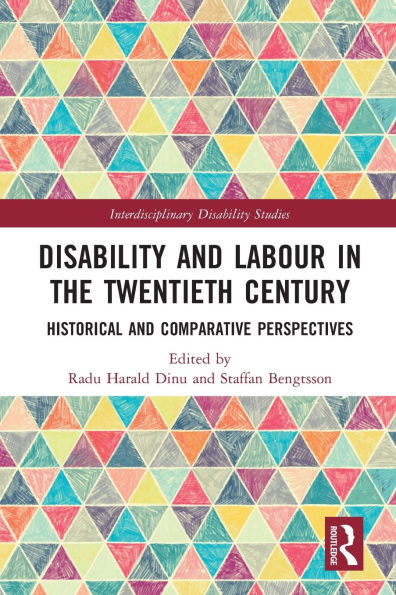 Disability and Labour the Twentieth Century: Historical Comparative Perspectives