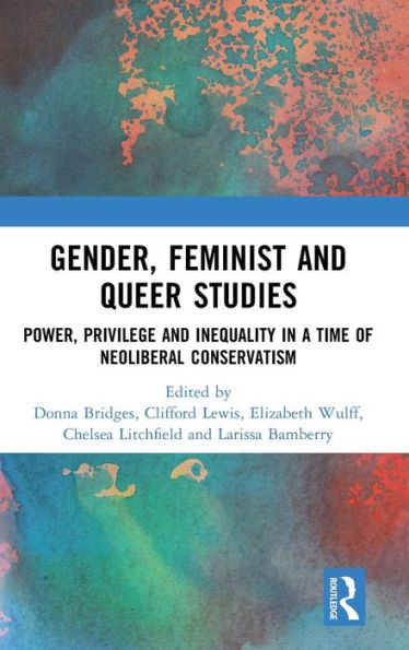 Gender, Feminist and Queer Studies: Power, Privilege and Inequality in ...