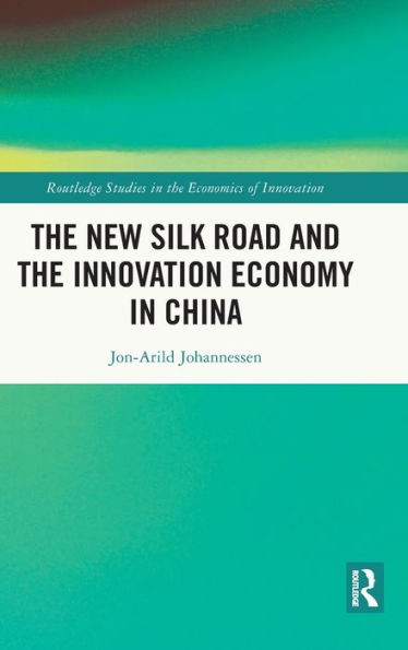 the New Silk Road and Innovation Economy China