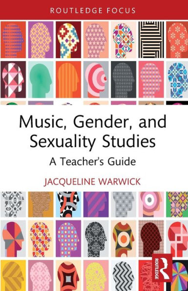 Music, Gender, and Sexuality Studies: A Teacher's Guide