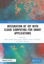 Integration of IoT with Cloud Computing for Smart Applications