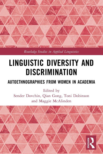 Linguistic Diversity and Discrimination: Autoethnographies from Women Academia