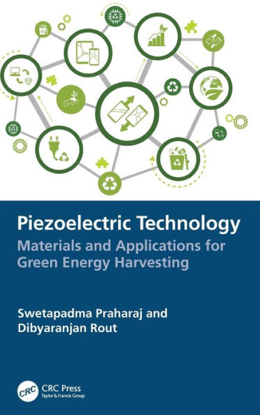 Piezoelectric Technology: Materials and Applications for Green Energy Harvesting