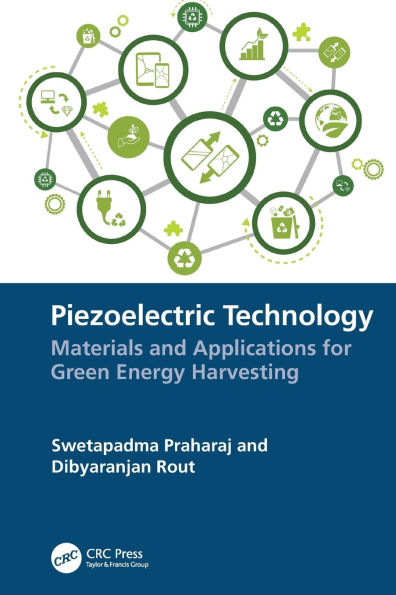 Piezoelectric Technology: Materials and Applications for Green Energy Harvesting