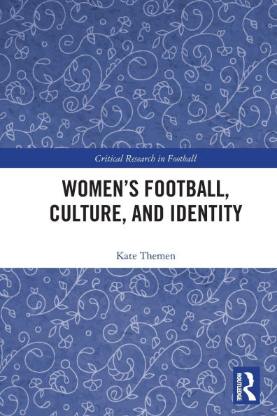 Women's Football, Culture, and Identity