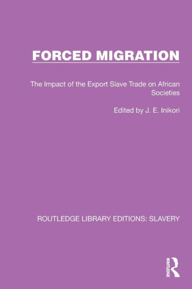 Forced Migration: The Impact of the Export Slave Trade on African Societies