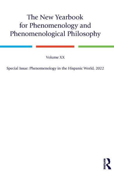 the New Yearbook for Phenomenology and Phenomenological Philosophy: Volume 20, Special Issue: Hispanic World, 2022