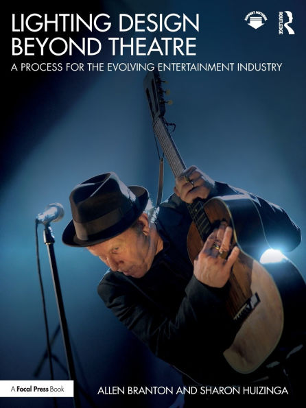 Lighting Design Beyond Theatre: A Process for the Evolving Entertainment Industry