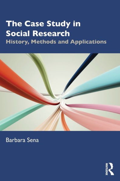 The Case Study Social Research: History, Methods and Applications
