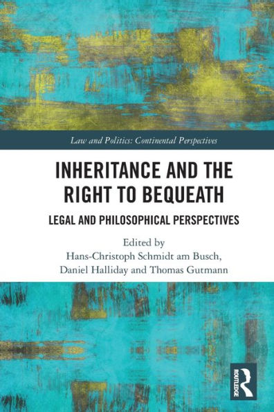 Inheritance and the Right to Bequeath: Legal Philosophical Perspectives