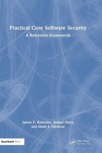Practical Core Software Security: A Reference Framework