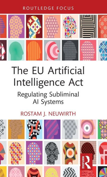 The EU Artificial Intelligence Act: Regulating Subliminal AI Systems