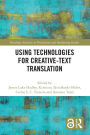 Using Technologies for Creative-Text Translation