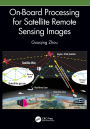 On-Board Processing for Satellite Remote Sensing Images
